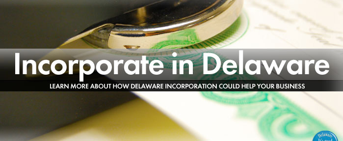 Learn More About Incorporating in Delaware