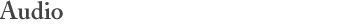 Header: Audio