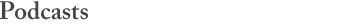 Header: Podcasts