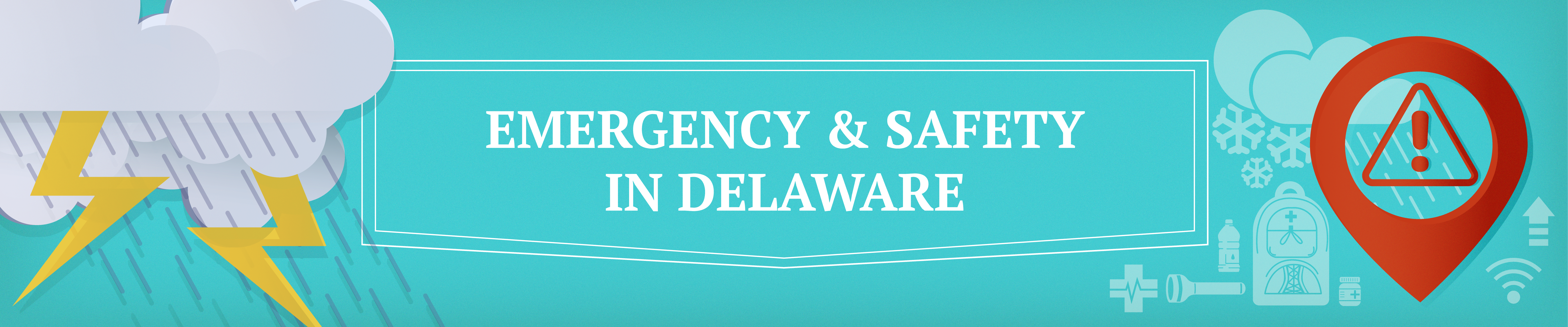 Illustration with thunderstorm clouds, a red hazard symbol and other symbols representing emergencies and safety with the words Emergency and Safety in Delaware