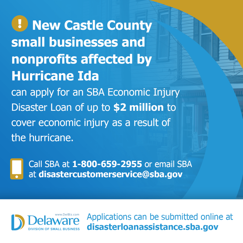 New Castle County Small Businesses and nonprofits affected by Hurricane Ida can now apply for an SBA Economic Injury Disaster Loan highlight graphic